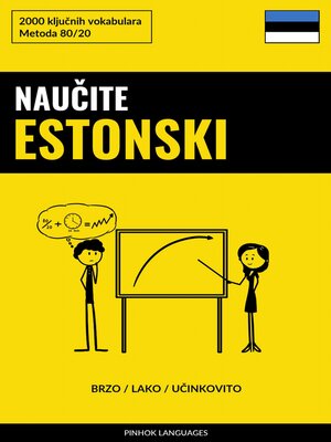 cover image of Naučite Estonski--Brzo / Lako / Učinkovito